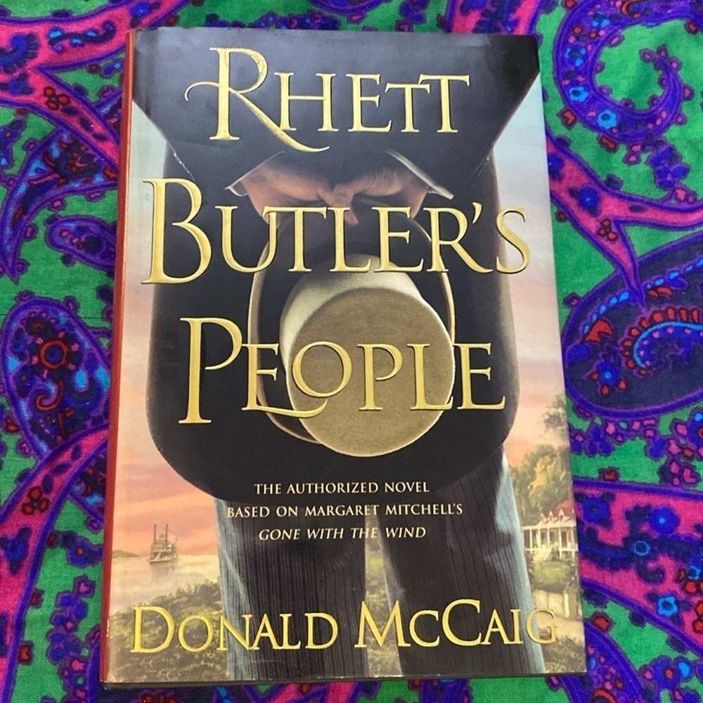 Rhett Butlers People by Donald McCaig Hardcover 2007